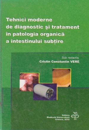 Tehnici moderne de diagnostic si tratament in patologia organica a intestinului subtire