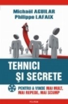 Tehnici si secrete pentru a vinde mai mult, mai repede, mai scump