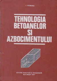 Tehnologia betoanelor si azbocimentului