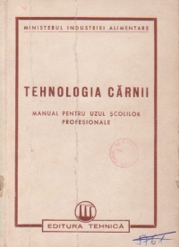 Tehnologia carnii - Manual pentru uzul scolilor profesionale