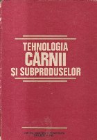 Tehnologia carnii si subproduselor (Banu ...)