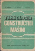 Tehnologia constructiei masini