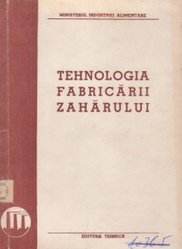 Tehnologia fabricarii zaharului