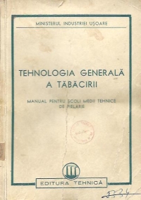 Tehnologia generala a tabacirii - Manual pentru scoli medii tehnice de pielarie