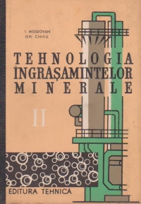 Tehnologia ingrasamintelor minerale, Volumul al II-lea