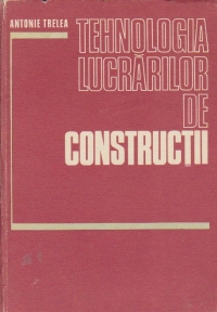 Tehnologia lucrarilor de constructii (tehnologii speciale)