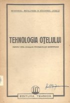 Tehnologia otelului Pentru uzul scolilor