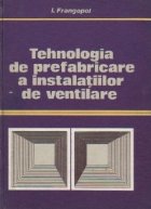 Tehnologia prefabricare instalatiilor ventilare