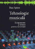 Tehnologie muzicala Echipamente tehnici pentru