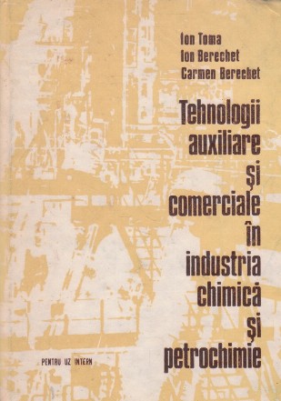 Tehnologii auxiliare si comerciale in industria chimica si petrochimie