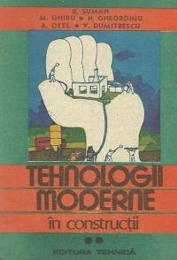 Tehnologii moderne in constructii, Volumul al II-lea