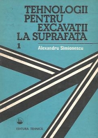 Tehnologii pentru excavatii la suprafata, Volumele I si II