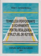 Tehnologii performante echipamente pentru realizarea