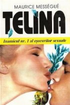 Telina inamicul esecurilor sexuale