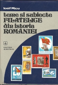 Teme si subiecte filatelice din istoria Romaniei