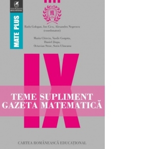 Teme supliment. Gazeta Matematica. Clasa a IX-a