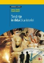 TENDINTE IN DIDACTICA ISTORIEI