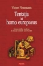 Tentatia lui homo europaeus Geneza