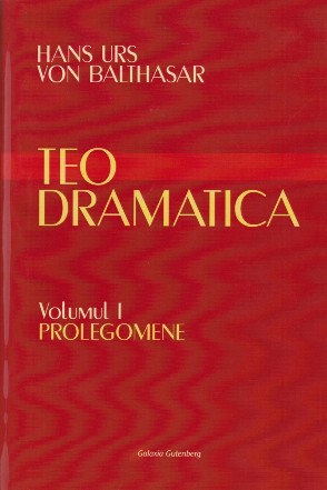 Teodramatica. Volumul I: Prolegomene