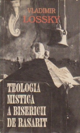 Teologia mistica a Bisericii de Rasarit