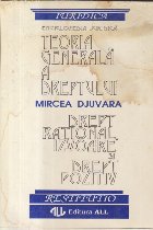 Teoria Generala a Dreptului (Enciclopedia Juridica. Drept rational, Izvoare si Drept pozitiv)