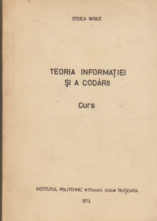 Teoria Informatiei si a Codarii - Curs