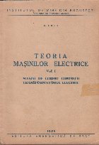 Teoria Masinilor Electrice, Volumul I - Masini de curent continuu. Transformatorul electric