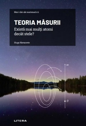 Teoria măsurii : există mai mulţi atomi decât stele?