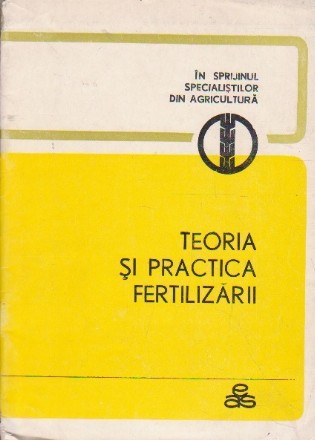 Teoria si Practica Fertilizarii