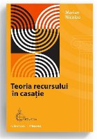 Teoria recursului în casaţie pentru