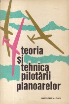 Teoria tehnica pilotarii planoarelor (Cucu