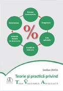 Teorie si practica privind TVA (Taxa pe Valoarea Adaugata)