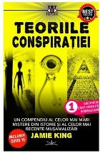 Teoriile conspiraţiei : un compendiu al celor mai mari mistere din istorie şi al celor mai recente muşamali