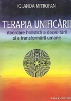 Terapia unificarii (Abordare holistica dezvoltarii