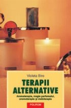 Terapii alternative Aromaterapia magia parfumului