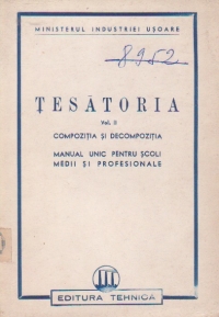 Tesatoria, Volumul al II-lea, Compozitia si decompozitia. Manual unic pentru scoli medii si profesionale