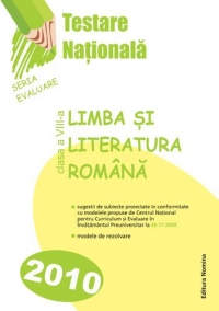 Testare Nationala - Limba si Literatura Romana clasa a VIII-a (Vasile Goran)