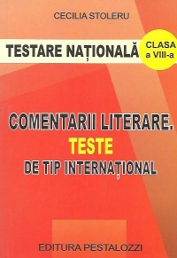 Testarea nationala 2010-Comentarii literare. Teste de tip international (clasa a VIII-a)