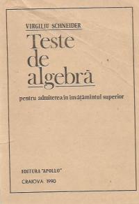 Teste de algebra pentru admiterea in invatamintul superior