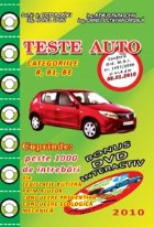 Teste Auto 2010 - Categoriile B, B1, BE (bonus DVD interactiv) - Aprobat de Autoritatea Rutiera Romana cu nr. 