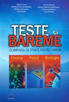 Teste si bareme. Olimpiada de stiinte pentru juniori: Chimie, Fizica, Biologie