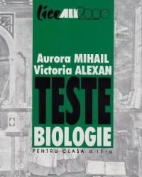 TESTE DE BIOLOGIE PENTRU CLASA A XI-A