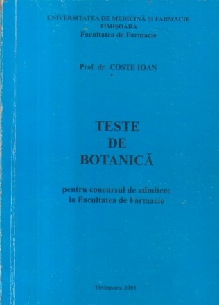 Teste de Botanica pentru concursul de admitere la Facultatea de Farmacie