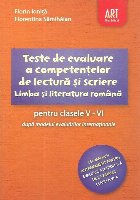 Teste de evaluare a competentelor de lectura si scriere. Limba si literatura romana pentru clasele V-VI dupa m