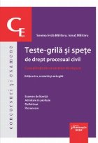 Teste-grilă şi speţe de drept procesual civil : cu explicaţii ale variantelor de răspuns - examen de lice