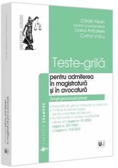 Teste-grilă pentru admiterea în magistratură şi în avocatură : drept procesual penal