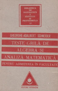 Teste grila de algebra si analiza matematica pentru admiterea in facultate