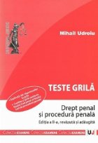 Teste grila - Drept penal si procedura penala, Editia a II-a revazuta si adaugita