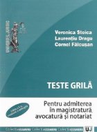 Teste grila pentru admiterea in magistratura, avocatura si notariat, Editia a II-a, revazuta si adaugita