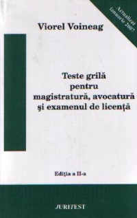 Teste grila pentru magistratura, avocatura si examenul de licenta, Editia a II-a